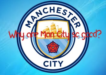 Why are Manchester City so good?