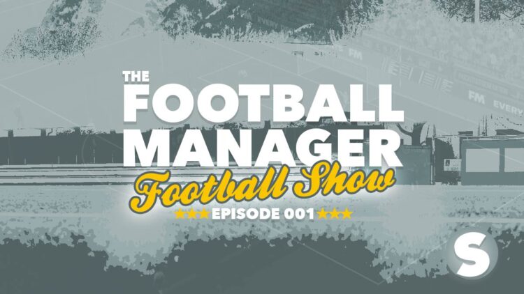 The Football Manager Football Show, episode 1