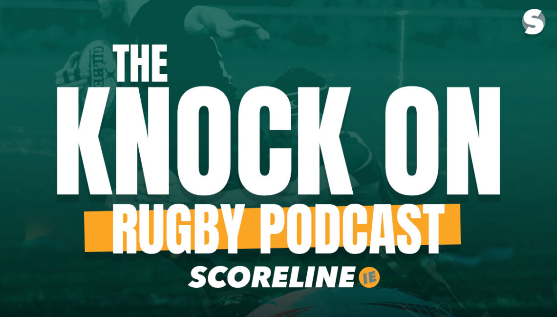 The Knock On rugby podcast