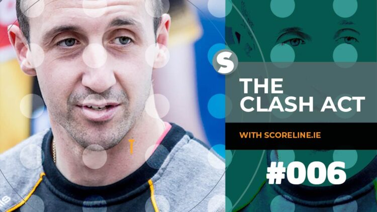The Clash Act: Episode #006, Eoin Larkin