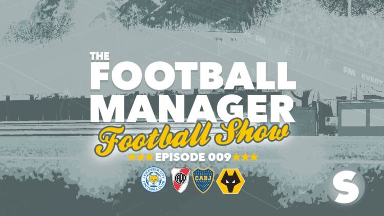 The Football Manager Football Show #009