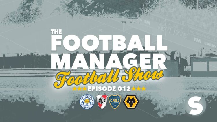 The Football Manager Football Show #012