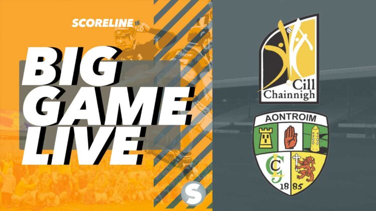 Big Game Live: Kilkenny v Antrim