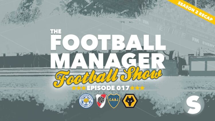 The Football Manager Football Show #017