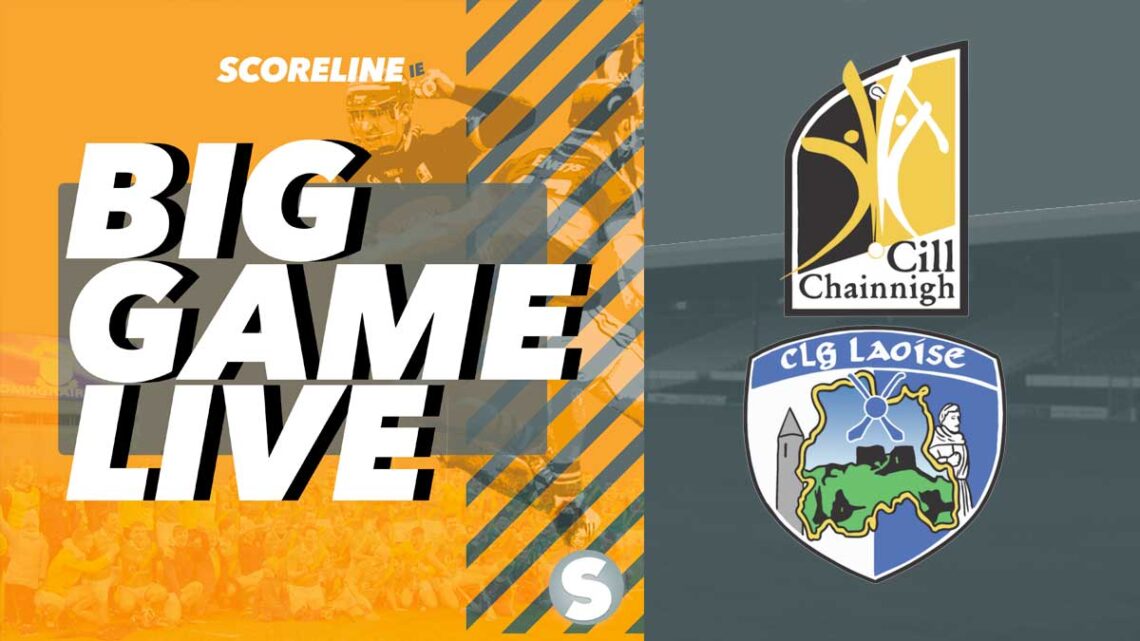 Big Game Live: Kilkenny v Laois