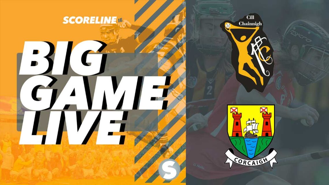 Big Game Live: Kilkenny v Cork (camogie)