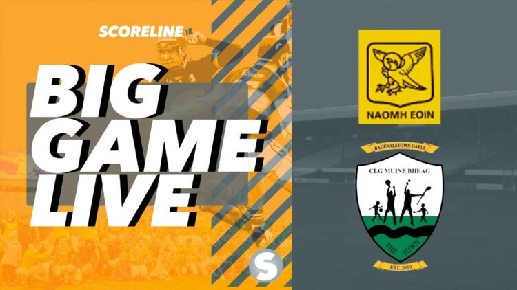 Naomh Eoin v Bagenalstown Gaels