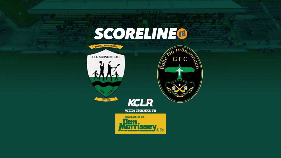 Bagenalstown Gaels v Ballinabranna
