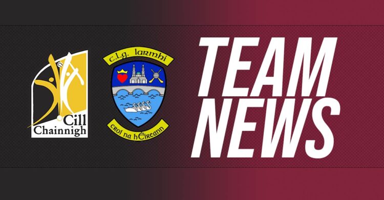 Kilkenny v Westmeath team news