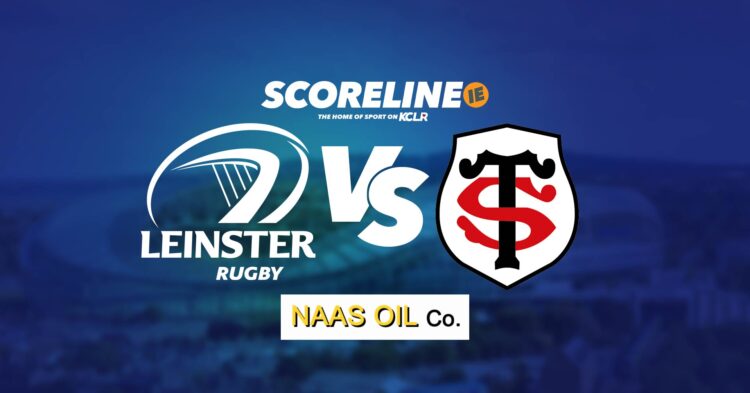 Leinster v Toulouse on KCLR