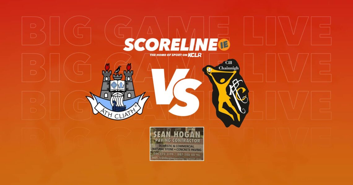 Dublin v Kilkenny