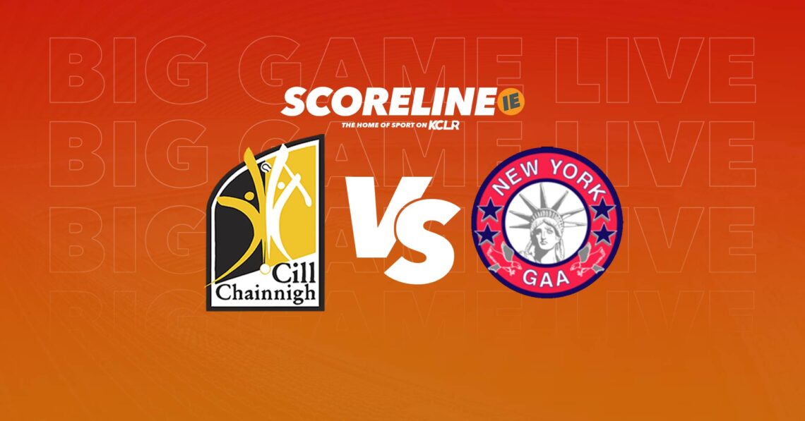 Big Game Live: Kilkenny v New York on KCLR