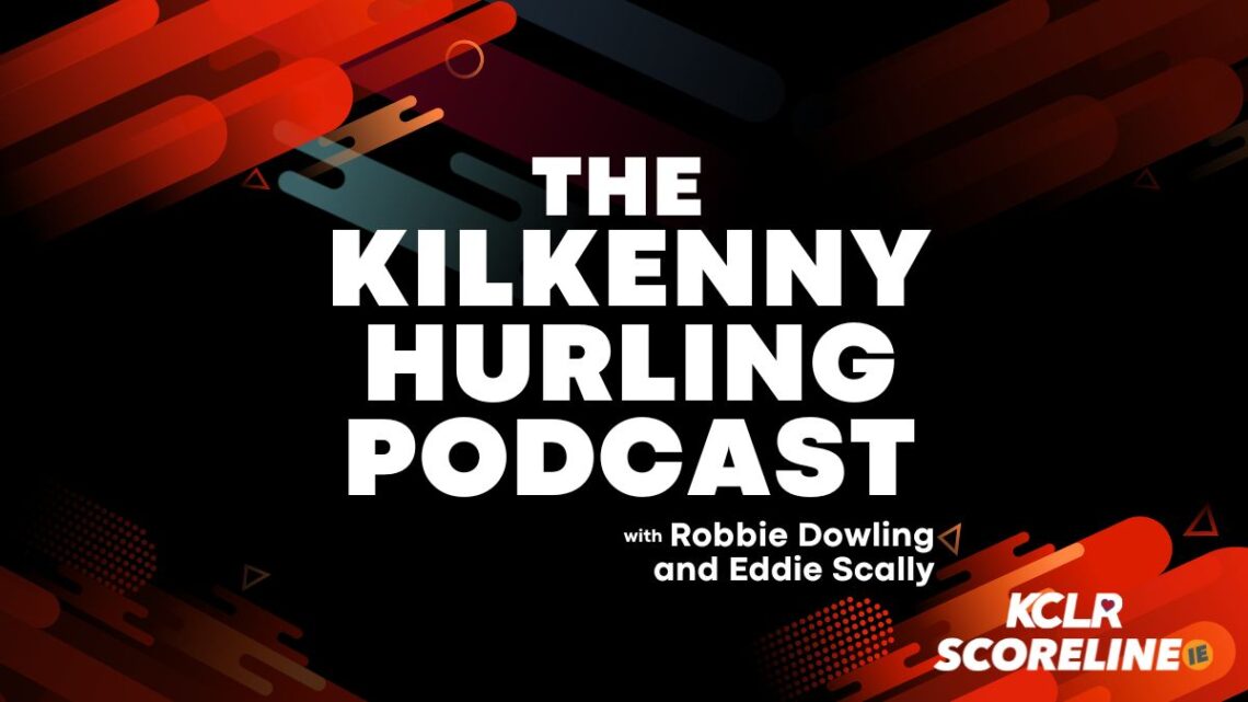 The Kilkenny Hurling Podcast