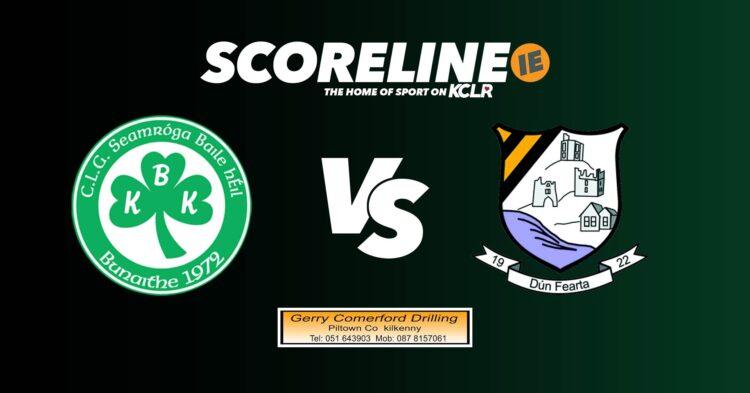 Ballyhale Shamrocks v Danesfort on KCLR