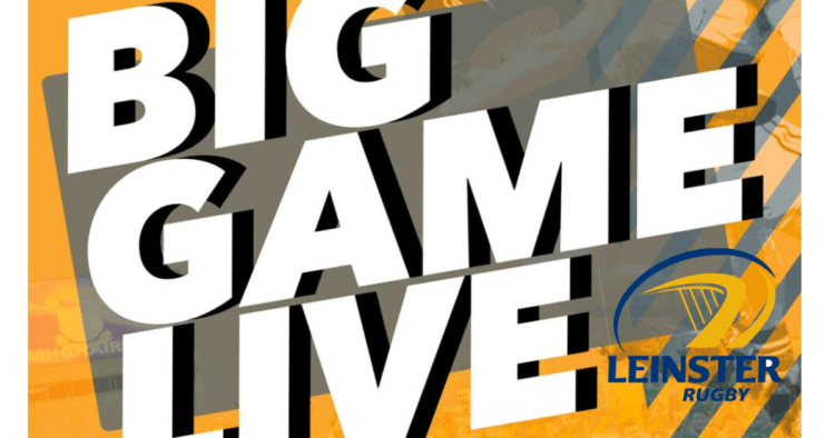 Big Game Live: Leinster v Munster, 2023 URC Round 6