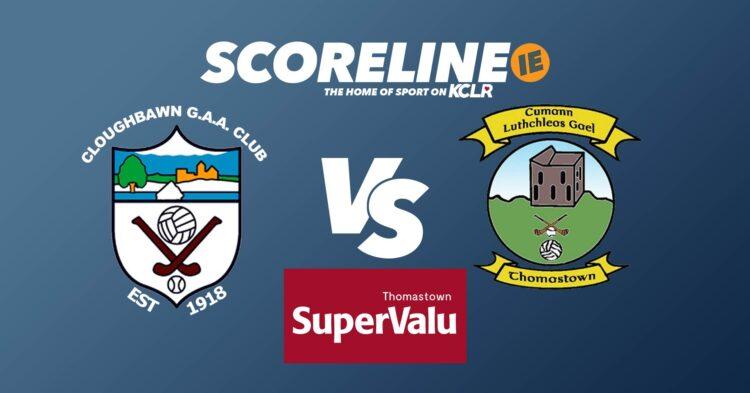 Cloughbawn v Thomastown on KCLR