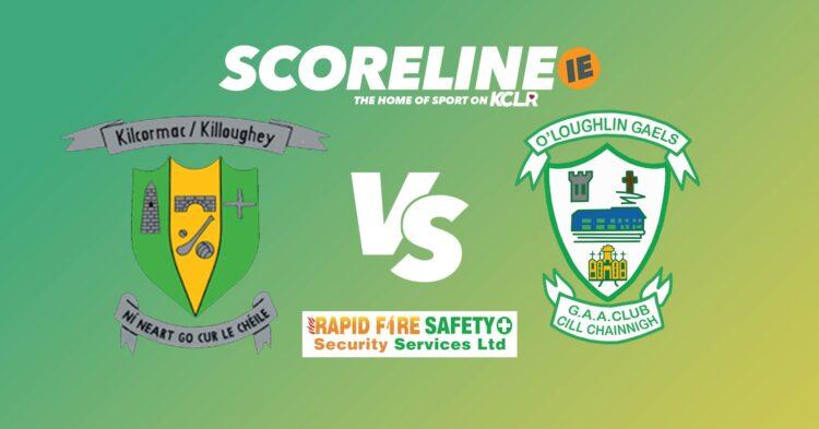 Kilcormac-Killoughey v O'Loughlin Gaels on KCLR