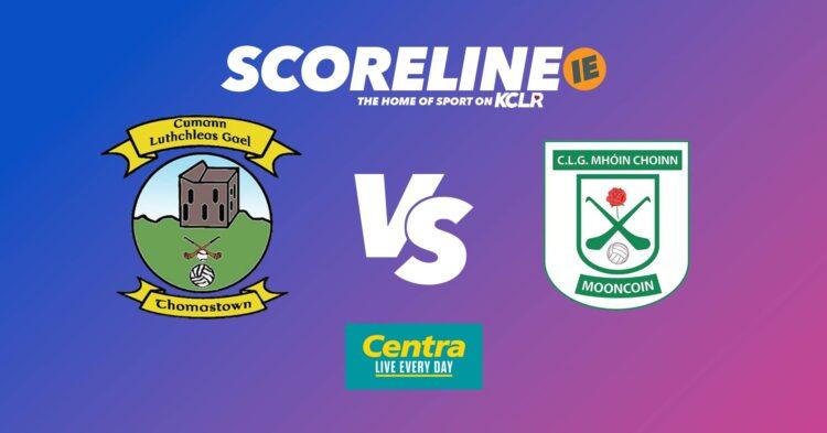 Thomastown v Mooncoin on KCLR