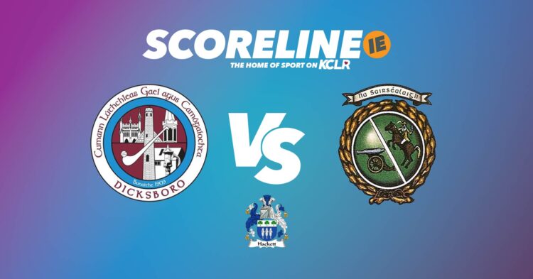Dicksboro v Sarsfields, live on KCLR