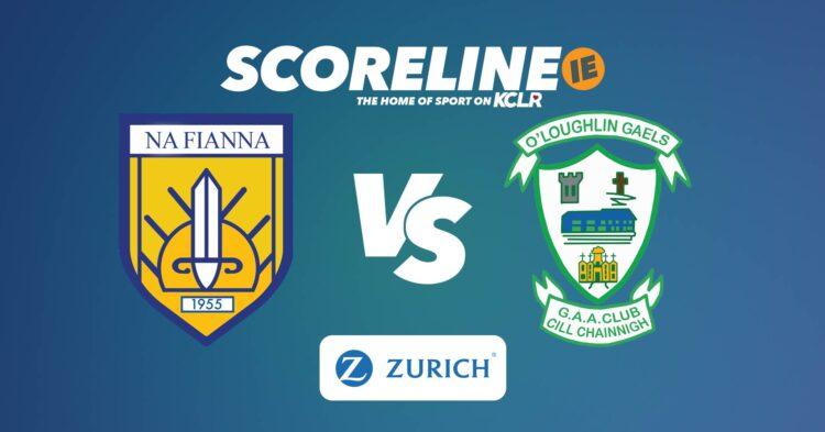 Na Fianna v O'Loughlin Gaels on KCLR