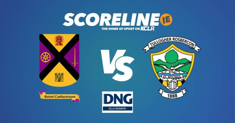 St. Catherine's v Tullogher on KCLR