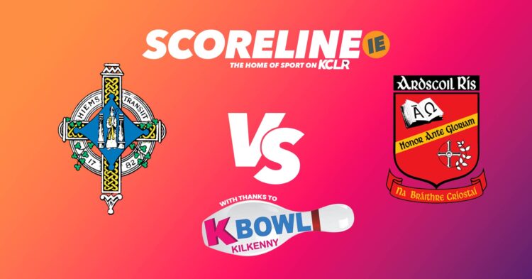 St. Kieran's College v Ardscoil Rís on KCLR & Scoreline.ie