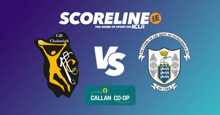 Kilkenny v Clare on Scoreline and KCLR with thanks to Callan Co-op