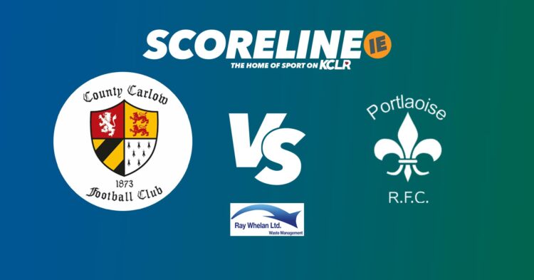 Carlow v Portaoise, live on KCLR & Scoreline.ie