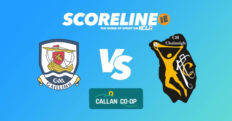 Galway v Kilkenny on KCLR and Scoreline.ie