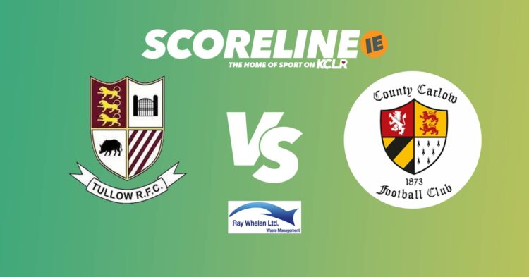 Tullow v Carlow on KCLR and Scoreline.ie