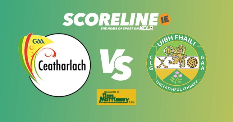 Carlow v Offaly on KCLR and Scoreline.ie
