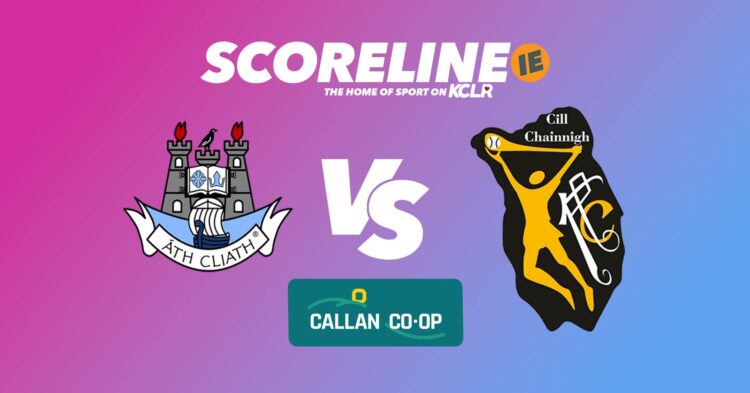 Dublin v Kilkenny, live on KCLR