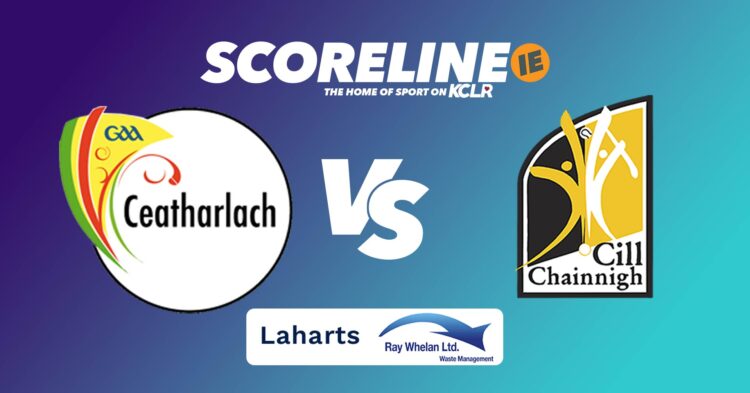 Carlow v Kilkenny, live on KCLR and Scoreline.ie