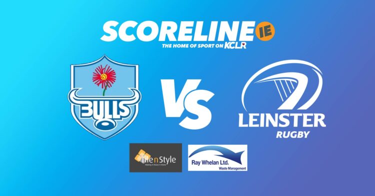 Bulls v Leinster on KCLR