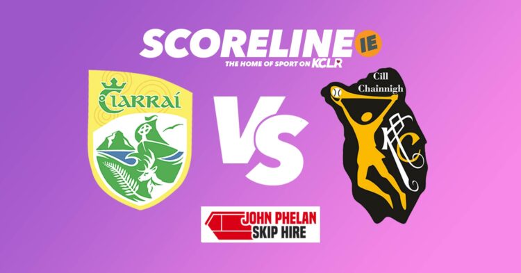Kerry v Kilkenny live on KCLR