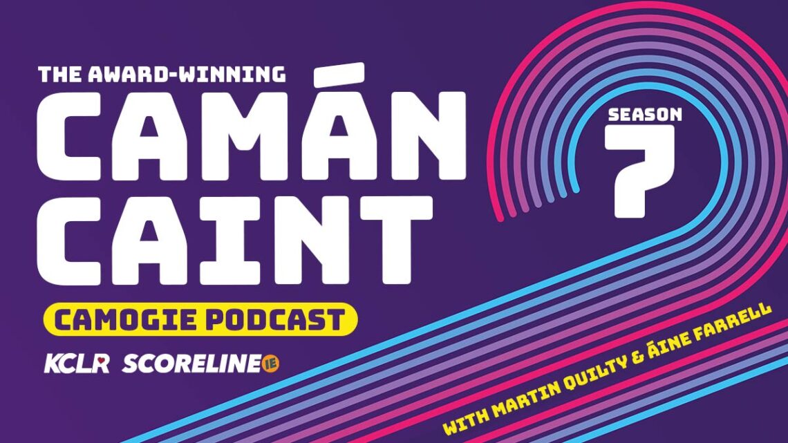 Camán Caint Camogie Podcast Season 7