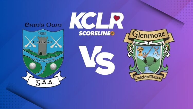Erin's Own v Glenmore, live on KCLR and Scoreline.ie