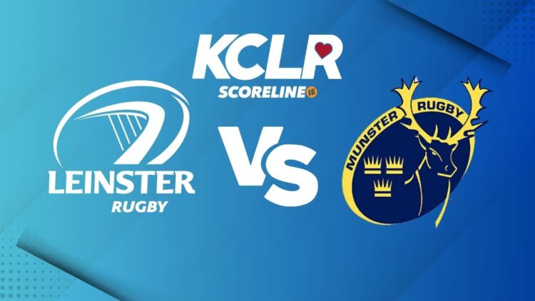 Leinster v Munster, live on KCLR